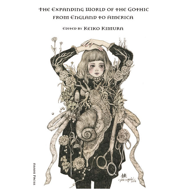 【特典カード付】THE EXPANDING WORLD OF THE GOTHIC─From England to America
